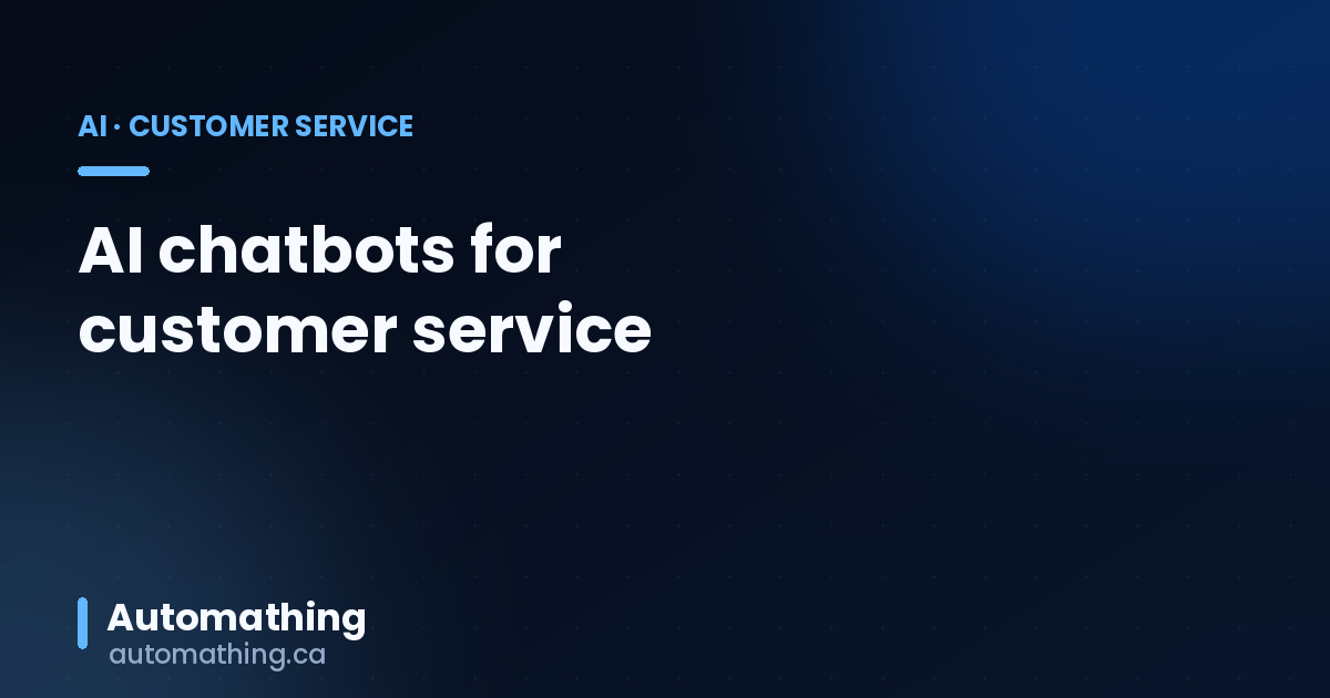 AI Chatbots for Customer Service in Quebec SMEs