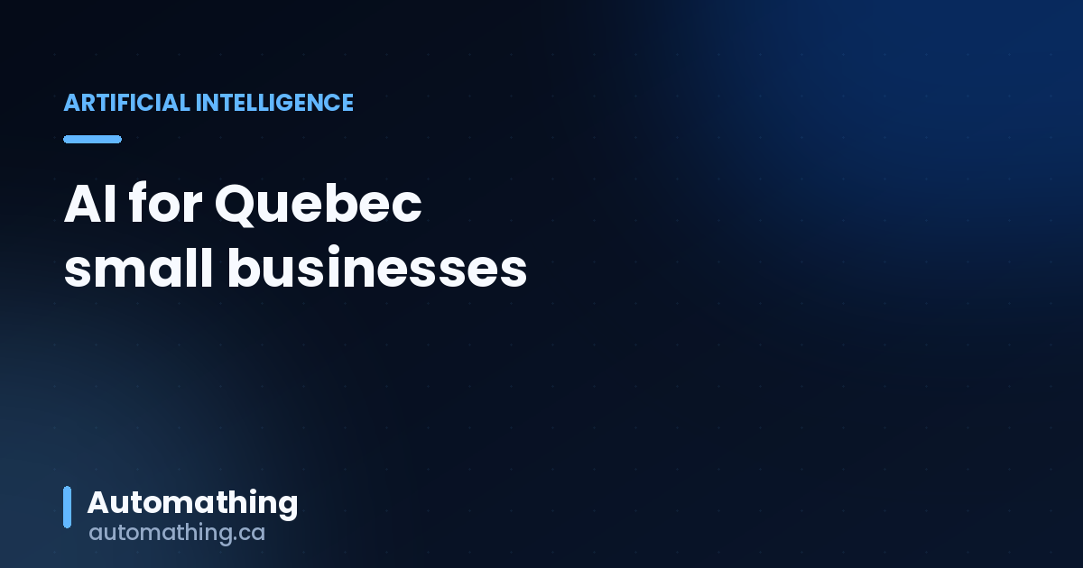 AI for Quebec SMEs: Real Cases, Not Hype (2026)