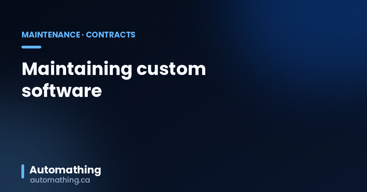 Custom Software Maintenance in Quebec: 2026 Guide