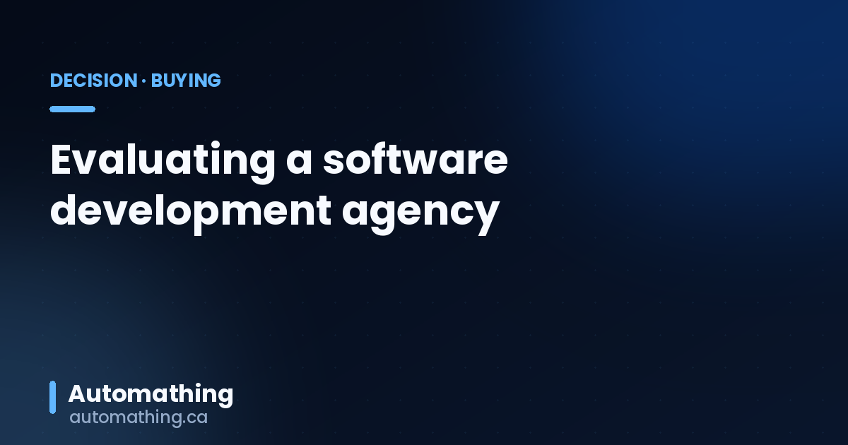 How to Evaluate a Software Development Agency in Quebec