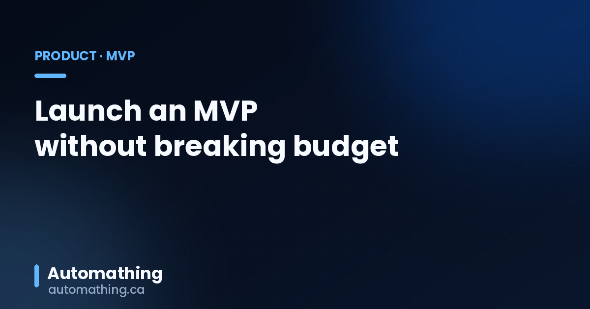 MVP: Launching a Software Product in Quebec in 2026