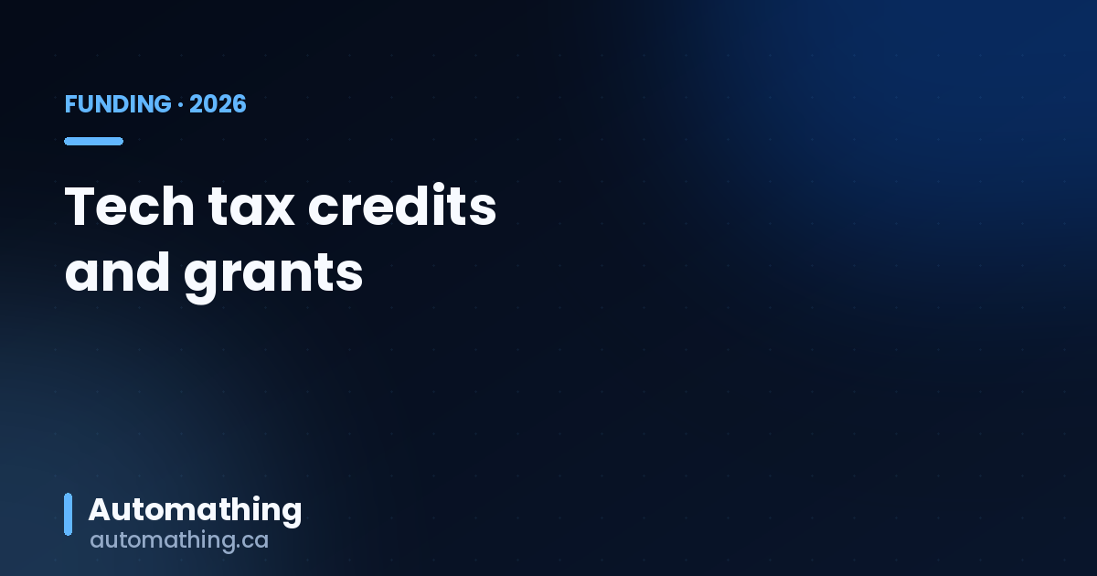Tech Tax Credits & Grants in Quebec in 2026
