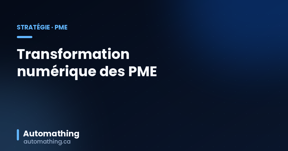 Transformation numérique PME Québec 2026 : feuille de route